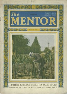 The Mentor, August 1923 (Vol 11, No 7, Serial 246) Luther Burbank; Gravure Pictures of Lafayette National Park; Rain Tree of Island of Ferro; Plants That Feed on Insects; Izaak Walton; the Story of Cotton.