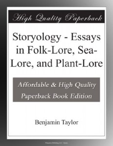 Storyology – Essays in Folk-Lore, Sea-Lore, and Plant-Lore