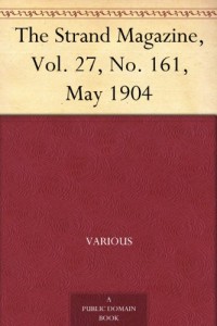 The Strand Magazine, Vol. 27, No. 161, May 1904