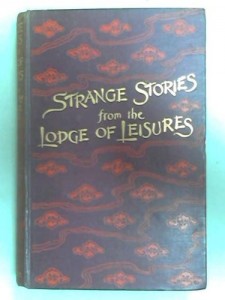 Strange Stories from the Lodge of Leisure