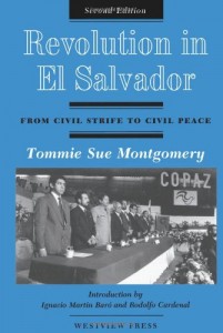 Revolution In El Salvador: From Civil Strife To Civil Peace, Second Edition