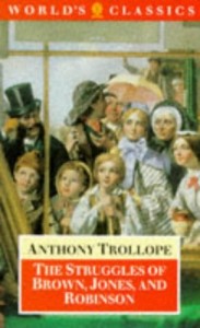 The Struggles of Brown, Jones, and Robinson: By One of the Firm (Oxford World’s Classics)