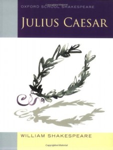 Julius Caesar (2010 edition): Oxford School Shakespeare (Oxford Shakespeare Studies)