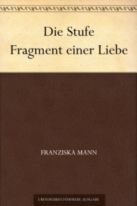 Die Stufe Fragment einer Liebe (German Edition)