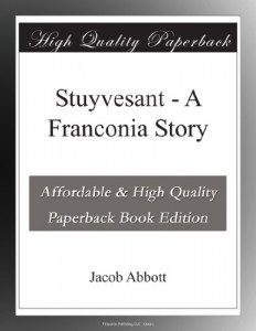 Stuyvesant – A Franconia Story