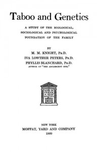 Taboo and Genetics A Study of the Biological, Sociological and Psychological Foundation of the Family