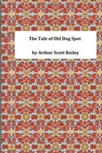 The Tale of Old Dog Spot