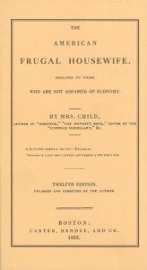 American Frugal Housewife: Dedicated to Those Who Are Not Ashamed of Economy (Cooking in America)