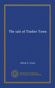 The tale of Timber Town