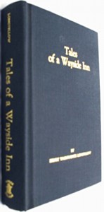 TALES OF A WAYSIDE INN FROM LONGFELLOW’S WAYSIDE INN SOUTH SUDBURY MASS.