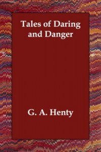 Tales of Daring and Danger
