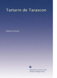 Tartarin de Tarascon (French Edition)