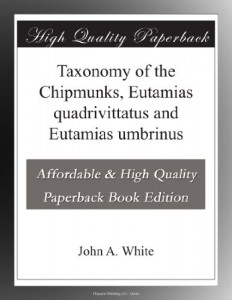 Taxonomy of the Chipmunks, Eutamias quadrivittatus and Eutamias umbrinus