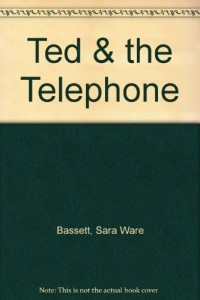 Ted & the Telephone
