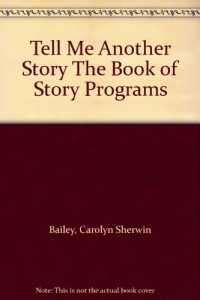 Tell Me Another Story The Book of Story Programs