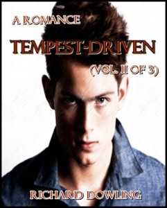 Tempest-Driven : A Romance (Vol. II of 3)