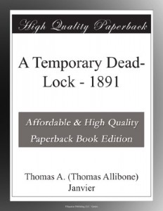 A Temporary Dead-Lock – 1891