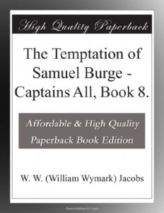 The Temptation of Samuel Burge – Captains All, Book 8.