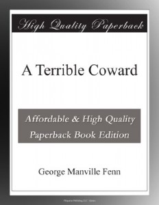 A Terrible Coward