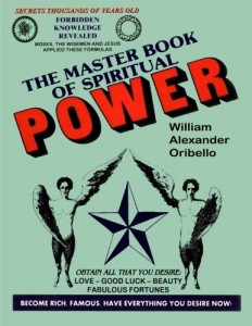 The Master Book Of Spiritual Power: Obtain All That You Desire – Love, Good Luck, Beauty, Fabulous Fortunes