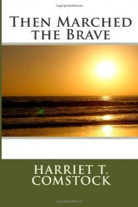 Then Marched the Brave
