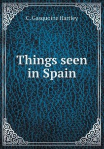 Things seen in Spain