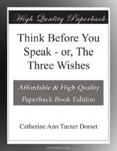 Think Before You Speak – or, The Three Wishes