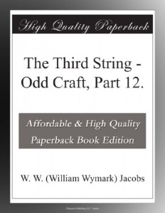 The Third String – Odd Craft, Part 12.