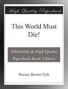 This World Must Die!