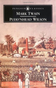Puddnhead Wilson : And, Those Extraordinary Twins (The Penguin English Library)