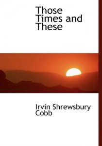 Those Times and These