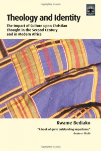 Theology and Identity: The Impact of Culture upon Christian Thought in the Second Century and in Modern Africa (Regnum Studies in Mission)