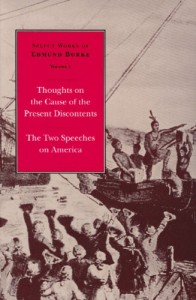 Thoughts on the Cause of the Present Discontents and The Two Speeches on America (Select Works of Edmund Burke)