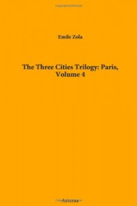 The Three Cities Trilogy: Paris, Volume 4