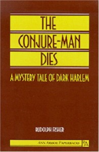 The Conjure-Man Dies: A Mystery Tale of Dark Harlem (Ann Arbor Paperbacks)