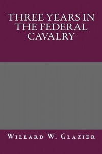 Three Years in the Federal Cavalry
