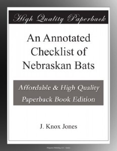 An Annotated Checklist of Nebraskan Bats