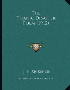 The Titanic Disaster Poem (1912)