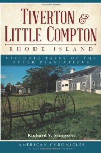 Tiverton & Little Compton, Rhode Island:: Historic Tales of the Outer Plantations (American Chronicles)