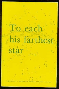 To Each His Farthest Star: University of Rochester Medical Center 1925-1975