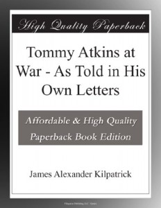 Tommy Atkins at War – As Told in His Own Letters