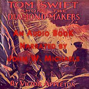 Tom Swift Among the Diamond Makers: Or, the Secret of Phantom Mountain
