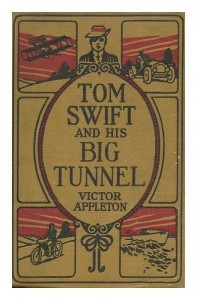 Tom Swift and his big tunnel;: Or, The hidden city of the Andes, (His The Tom Swift series)