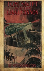 Tom Swift And His Giant Cannon: Or The Longest Shots On Record