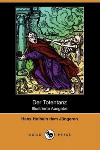 Der Totentanz (Illustrierte Ausgabe) (Dodo Press) (German Edition)