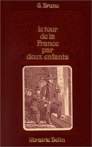 Le tour de la France par deux enfants: Devoir et patrie : livre de lecture courante (French Edition)