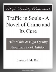 Traffic in Souls – A Novel of Crime and Its Cure
