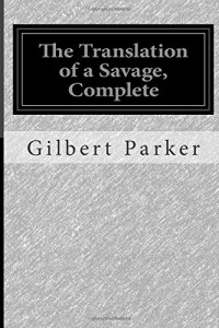The Translation of a Savage, Complete