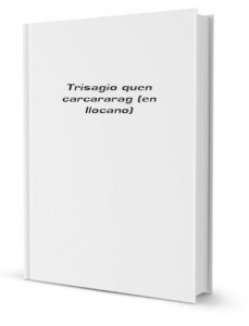 Trisagio quen carcararag (en Ilocano) [FACSIMILE]
