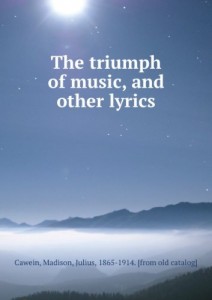 The Triumph of Music and Other Lyrics